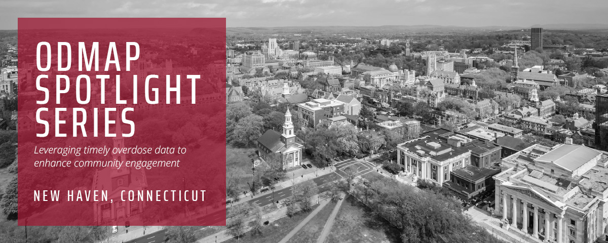 ODMAP Spotlight Series - New Haven, Connecticut